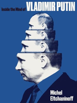 cover image of Inside the Mind of Vladimir Putin